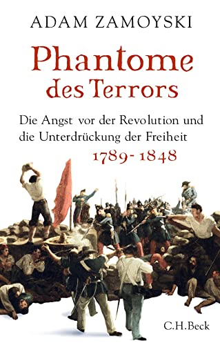 Phantome des Terrors: Die Angst vor der Revolution und die Unterdrückung der Freiheit Phantome des Terrors: Die Angst vor der Revolution und die Unterdrückung der Freiheit