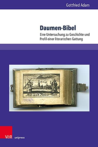 Daumen-Bibel: Eine Untersuchung zu Geschichte und Profil einer literarischen Gattung (Arbeiten zur Religionspädagogik (ARP))