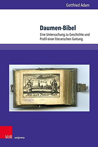 Daumen-Bibel: Eine Untersuchung zu Geschichte und Profil einer literarischen Gattung (Arbeiten zur Religionspädagogik (ARP))