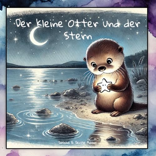 Der kleine Otter und der Stern von Independently published