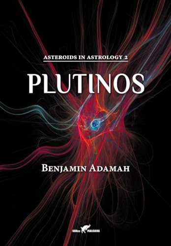 Plutinos (Asteroids in Astrology, Band 2)