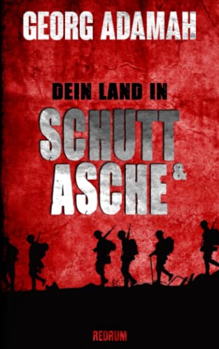 Dein Land in Schutt und Asche von Redrum Books