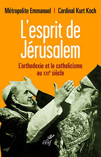 L'ESPRIT DE JÉRUSALEM: Où va le dialogue ? von CERF