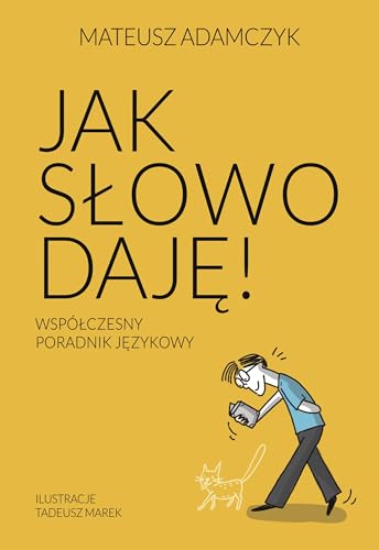 Jak słowo daję Współczesny poradnik językowy Jak słowo daję Współczesny poradnik językowy von Znak