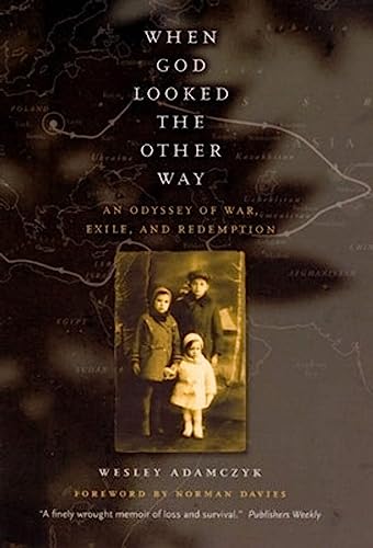 When God Looked the Other Way: An Odyssey of War, Exile, and Redemption von University of Chicago Press