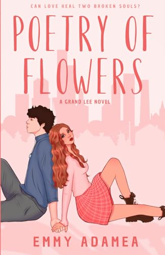 Poetry of Flowers (Grand Lee Series, Band 1) von Self-Published
