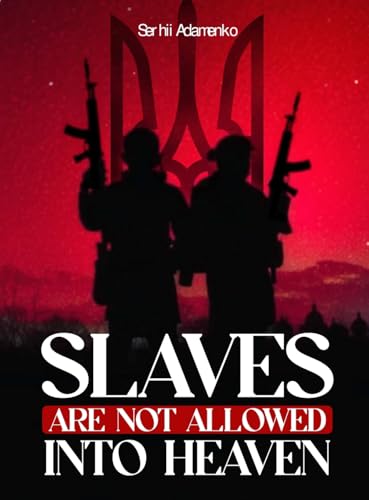 Slaves Are Not Allowed Into Heaven von USA Book Writers