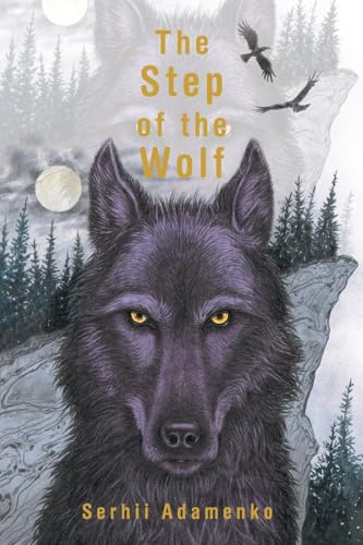 The Step of the Wolf von AuthorHouse UK