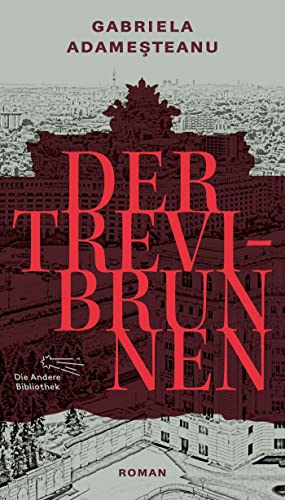 Der Trevi-Brunnen: Roman (Die Andere Bibliothek) von AB Die Andere Bibliothek
