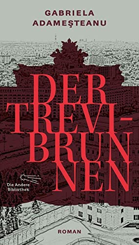 Der Trevi-Brunnen: Roman (Die Andere Bibliothek)