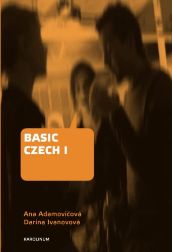 Basic Czech I: Third Revised and Updated Edition