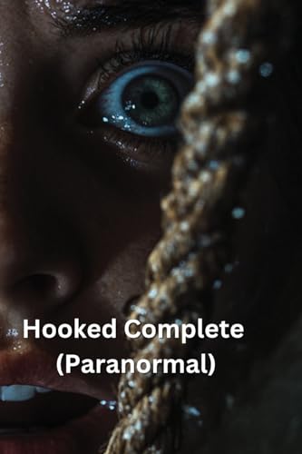 Hooked Complete (Paranormal) von Alexander Adams