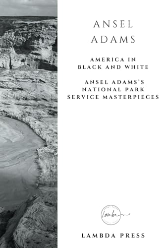 America in Black and White: Ansel Adams’s National Park Service Masterpieces: AN ENTRYWAY TABLE COFFEE BOOK von Independently published