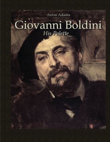 Giovanni Boldini: His Palette (Study Palette) von CreateSpace Independent Publishing Platform