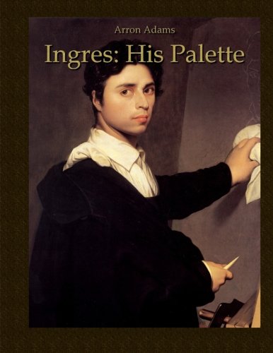 Ingres: His Palette