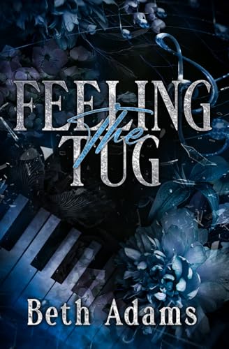 Feeling the Tug: A Contemporary Inspirational Romance von Independently published