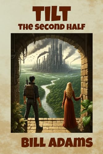 Tilt: The Second Half