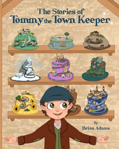 The Stories of Tommy the Town Keeper von Independently published