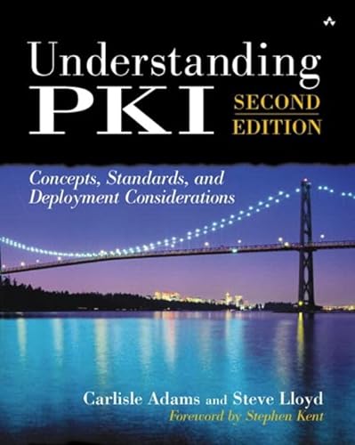 Understanding PKI: Concepts, Standards, and Deployment Considerations (paperback)