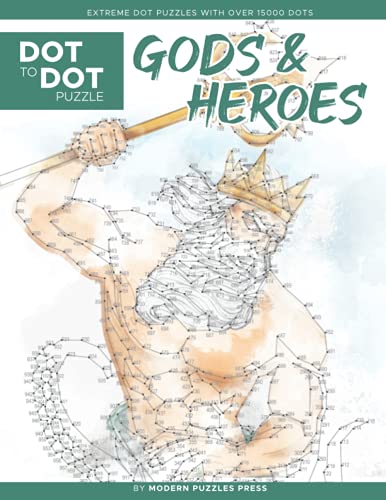 Gods & Heroes - Dot to Dot Puzzle (Extreme Dot Puzzles with over 15000 dots): Greek, Roman, Celtic & Norse Mythology - Extreme Dot to Dot Books for ... Press - Challenges to complete and color von Independently published