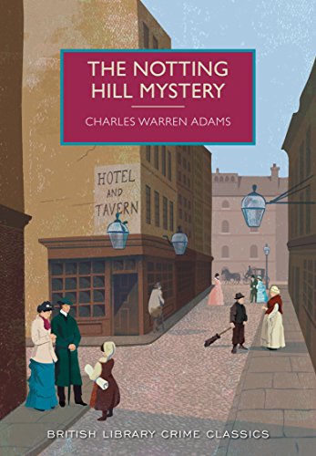 The Notting Hill Mystery (British Library Crime Classics) von The British Library Publishing Division