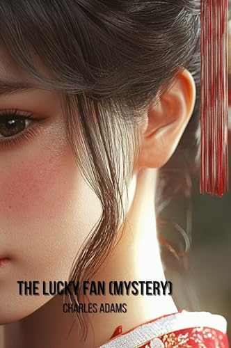 The Lucky Fan (Mystery) von Charles Adams