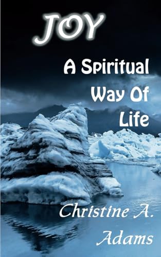 Joy: A Spiritual Way of Life (The Spiritual Way of Life) von Independently published