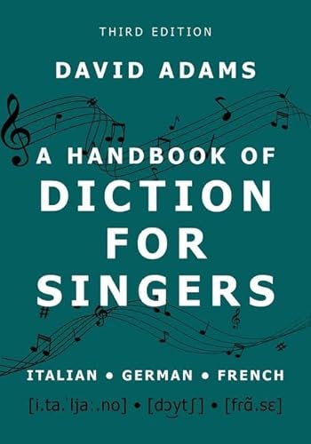 A Handbook of Diction for Singers: Italian, German, French von Oxford University Press Inc