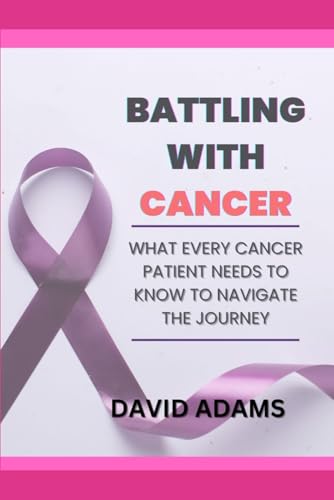 BATTLING WITH CANCER von Independently published