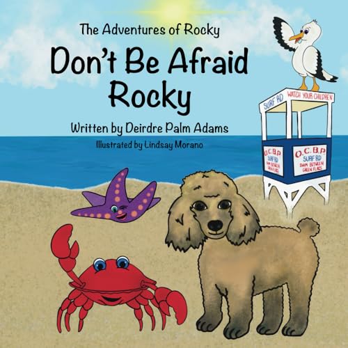 The Adventures of Rocky Don't Be Afraid Rocky von Miriam Laundry Publishing