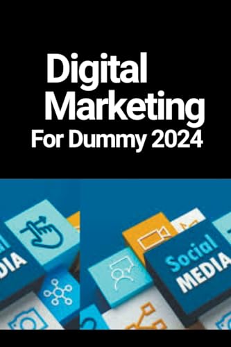 Digital Marketing For Dummy 2024 von Don Adams