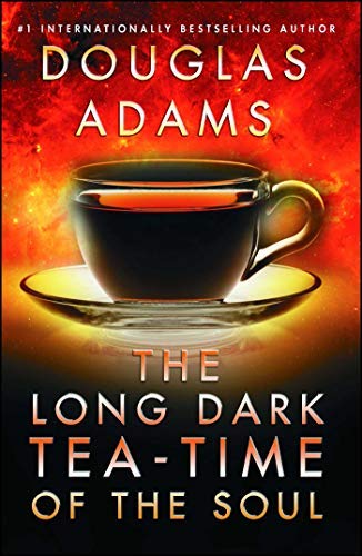 BY Adams, Douglas ( Author ) [ THE LONG DARK TEA-TIME OF THE SOUL ] Oct-2014 [ Paperback ]