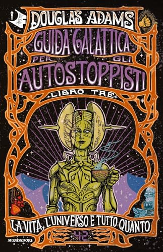 La vita, l'Universo e tutto quanto (Oscar fantastica paperback)