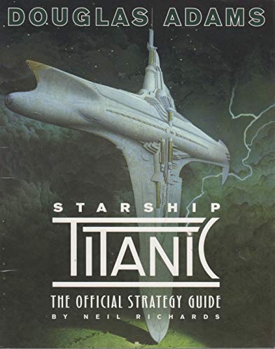 Starship Titanic: The Official Strategy Guide