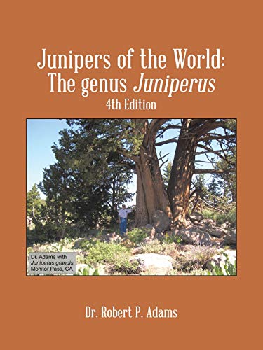 Junipers of the World: The Genus Juniperus, 4th Edition von Trafford Publishing