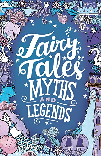 Fairy Tales, Myths and Legends: 1 (Scholastic Classics) von Scholastic