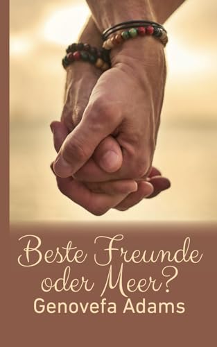 Beste Freunde oder Meer? von Independently published