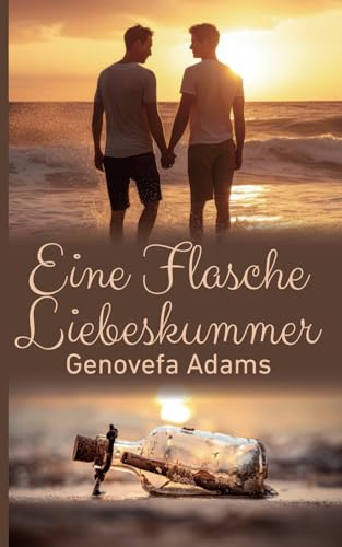 Eine Flasche Liebeskummer Eine Flasche Liebeskummer von Independently published