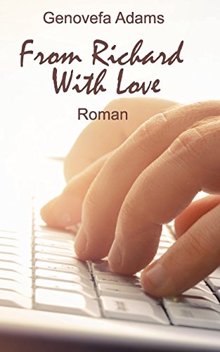 From Richard With Love From Richard With Love von CreateSpace Independent Publishing Platform