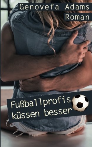 Fußballprofis küssen besser Fußballprofis küssen besser