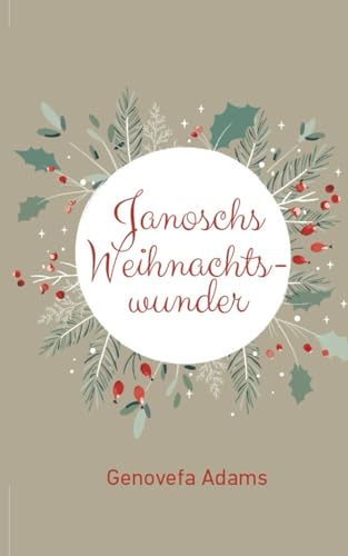 Janoschs Weihnachtswunder