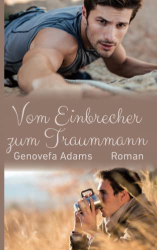 Vom Einbrecher zum Traummann von Independently published