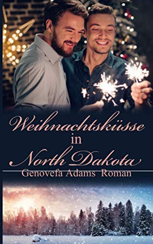 Weihnachtsküsse in North Dakota von Independently published