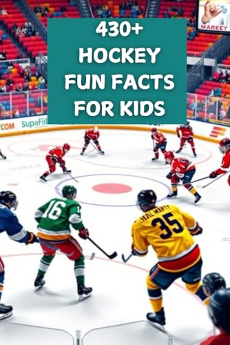 430+ Hockey Fun Facts For Kids Ages 6-12: Fun Facts that Spurs Creativity for Hockey Lovers and Young Boys, Ages 6-8, 9-12 (Amazing Hockey Gift For Kids and Young Fan) von Independently published