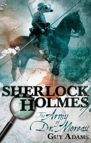 Sherlock Holmes, Army of Doctor Moreau: The Army of Doctor Moreau Sherlock Holmes, Army of Doctor Moreau: The Army of Doctor Moreau