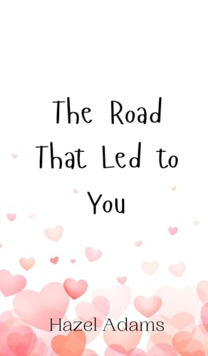 The Road That Led to You von Creative Arts Management OÜ
