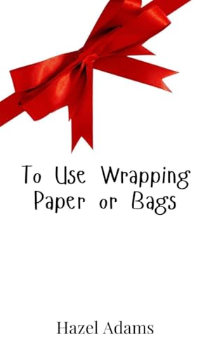 To Use Wrapping Paper or Bags von Creative Arts Management OÜ