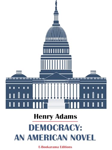 Democracy, an American Novel von Anson Street Press
