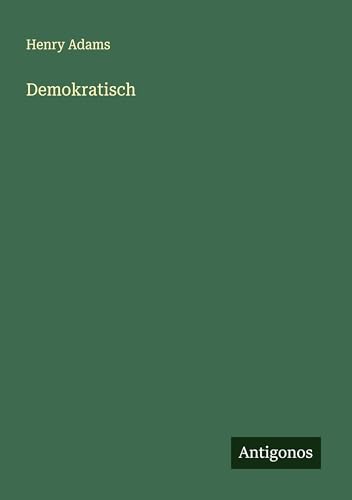 Demokratisch von Antigonos Verlag