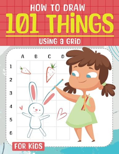 How To Draw 101 Things Using A Grid von Independently published